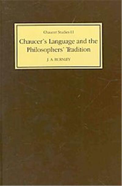 Chaucer's Language and the Philosophers Tradition, Chaucer Studies, 2