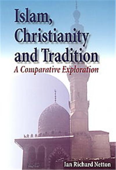 Islam, Christianity and Tradition