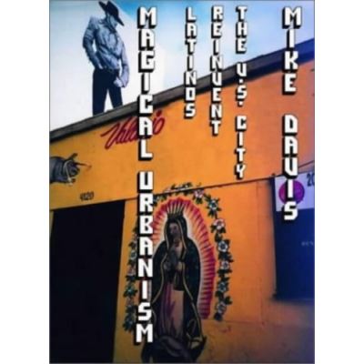Magical Urbanism: Latinos Reinvent the US City