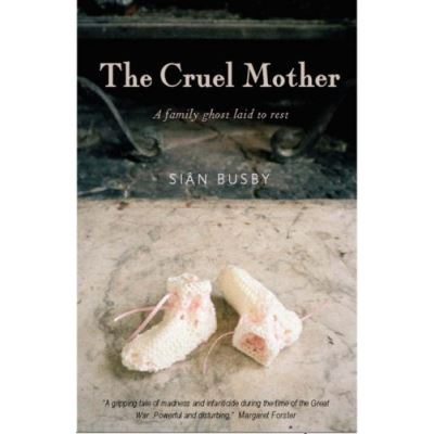 Cruel Mother Sian Busby