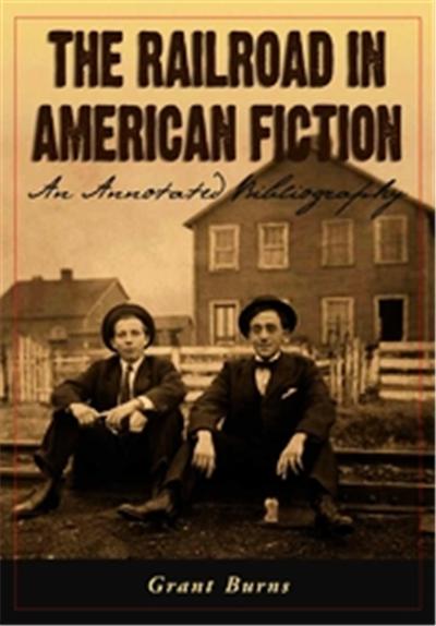 The Railroad in American Fiction