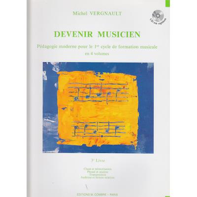 Méthodes et pédagogie COMBRE VERGNAULT MICHEL - DEVENIR MUSICIEN VOL.3 Formation musicale - solfège