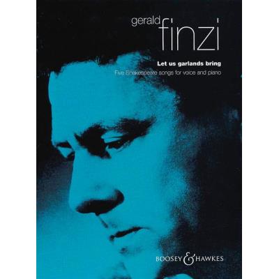 Partitions classique BOOSEY & HAWKES FINZI GERALD - LET US GARLANDS BRING OP.18 - VOICE AND PIANO Choeur et ensemble vocal