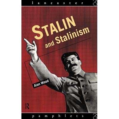 Stalin and Stalinism,  Lancaster Pamphlets