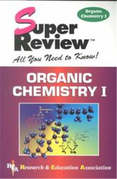 Organic Chemistry I, Super Reviews