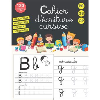 Cahier d'écriture cursive pour enfants: Apprendre à écrire les lettres de  l'alphabet majuscule et minuscule en cursive (French Edition)