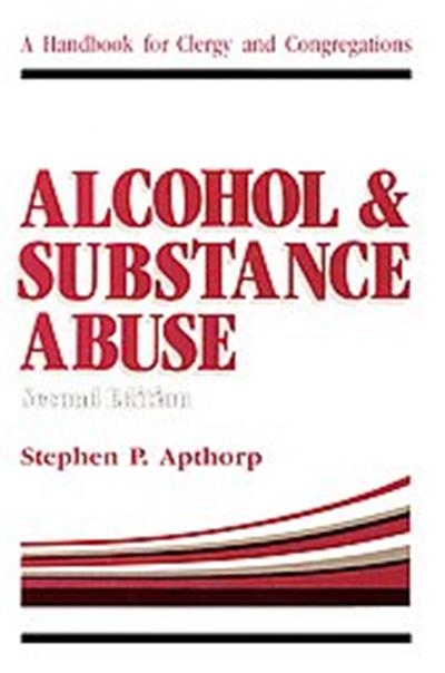 Alcohol and Substance Abuse