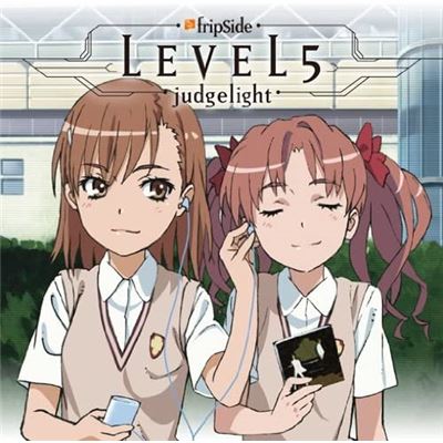 Level 5 - Judgelight (to Aru Kagaku No Railgun Intro Theme)