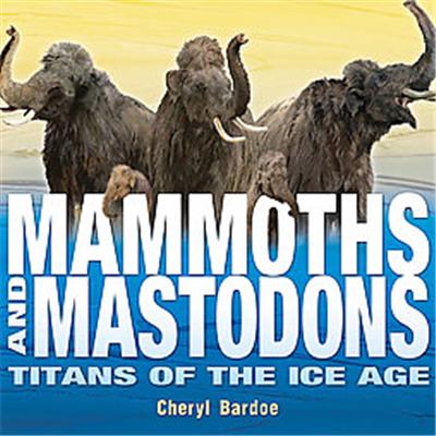 Mammoths and Mastodons