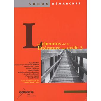 Les Chemins De La Litterature Au Cycle 3 - 1