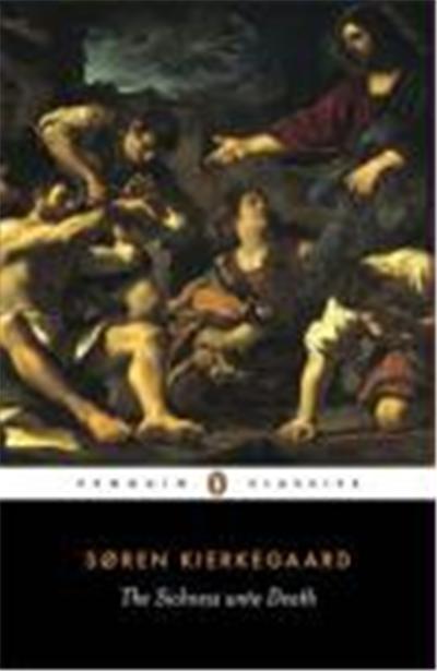 The Sickness Unto Death, Penguin Classics Series