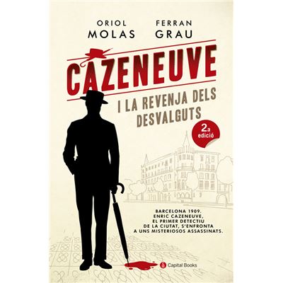 Cazeneuve I La Revenja Dels Desvalguts