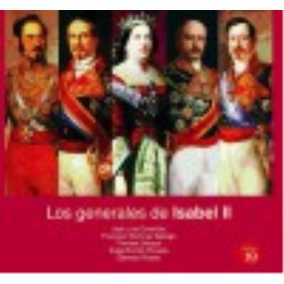 Los Generales De Isabel Ii - José Luis Comellas , Francisco Martínez Gallego , Trinidad Ortuzar , Ángel Ramón Poveda , Germán Rueda