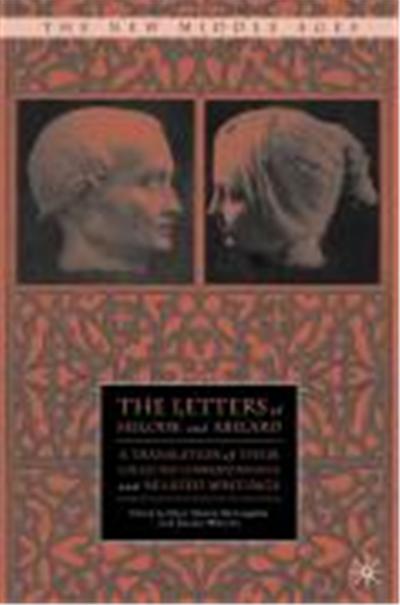 The Letters of Heloise and Abelard, New Middle Ages Series