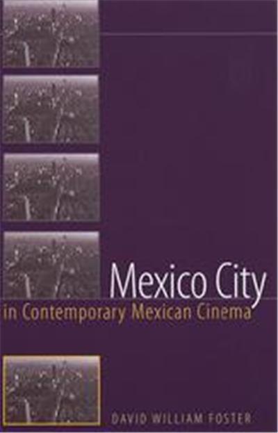 Mexico City in Contemporary Mexican Cinema