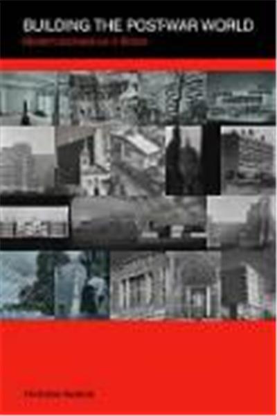 Building the Post-War World