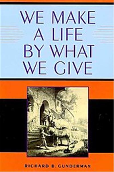 We Make a Life by What We Give, Philanthropic and Nonprofit Studies