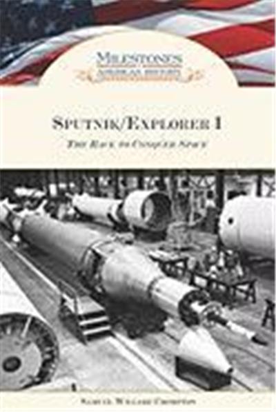 Sputnik/Explorer I, Milestones in American History