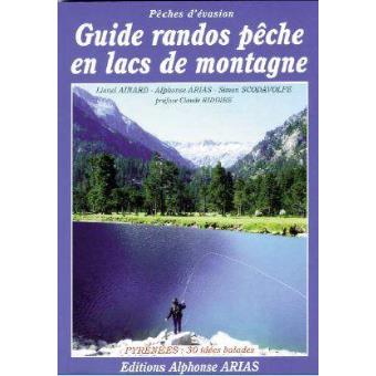 Guide Randos Peche En Lacs De Montagne Pyrenees 30 Idees Balades Broche Achat Livre Fnac