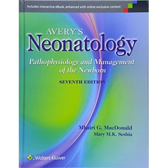 Avery'S Neonatology: Pathophysiology And Management Of The Newborn ...