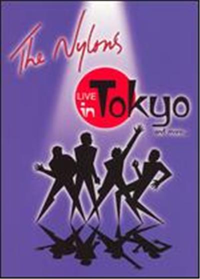 The Nylons: Live in Tokyo and More... - DVD Zone 1