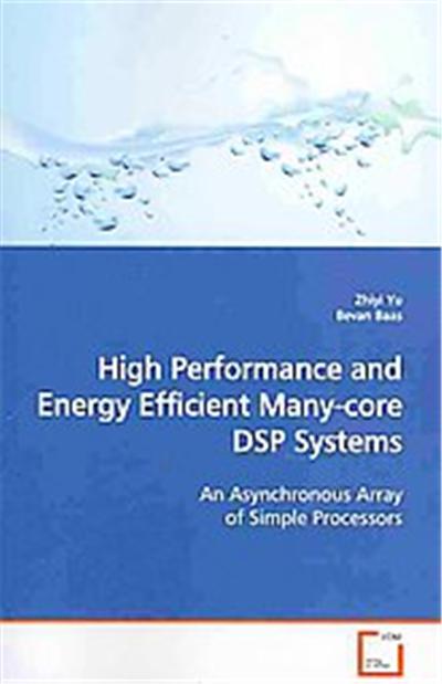 High Performance and Energy Efficient Many-Core DSP Systems