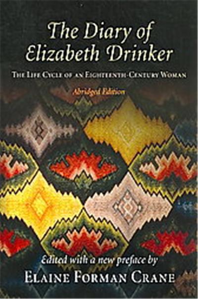 The Diary of Elizabeth Drinker