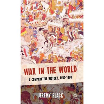 War In The World 1450-1600