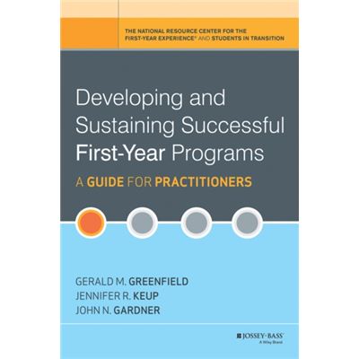 Developing And Sustaining Successful First-Year Programs: A Guide For Practitioners (Hardcover)