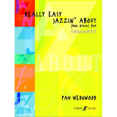 Partitions jazz&blues FABER MUSIC WEDGWOOD PAM - REALLY EASY JAZZIN' ABOUT - TRUMPET AND PIANO Trompette