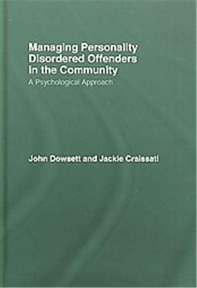 Managing Personality Disordered Offenders in the Community