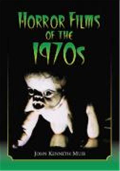 Horror Films of the 1970s: Two Volume Set