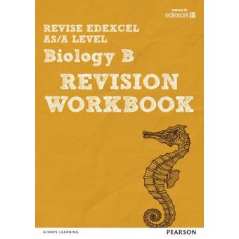 REVISE Edexcel AS/A Level Biology B Revision Workbook: For The 2015 ...