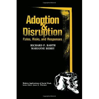 Adoption and Disruption - Rates, Risks, and Responses - Paperback - 1989 - 1