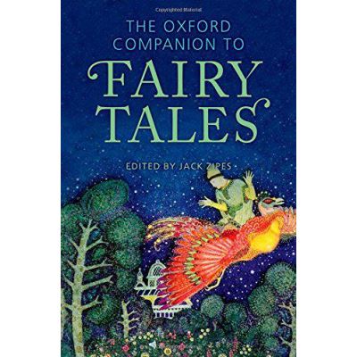 The Oxford Companion to Fairy Tales (Oxford Companions) - [Version Originale]