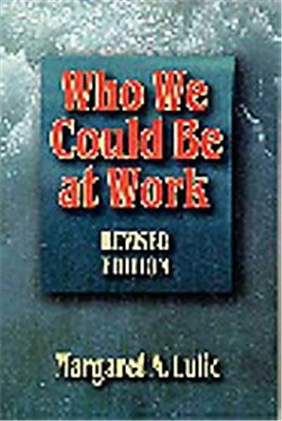 Who We Could Be at Work