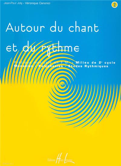 AUTOUR DU CHANT ET DU RYTHME VOL 2
