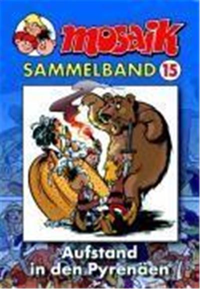 Die Abrafaxe. Mosaik Sammelband 15. Aufstand in den Pyrenäen