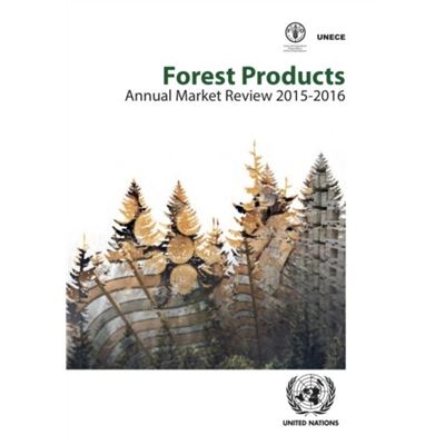 Un Fao Forest Prod.Ann.Mkt Rev 2015