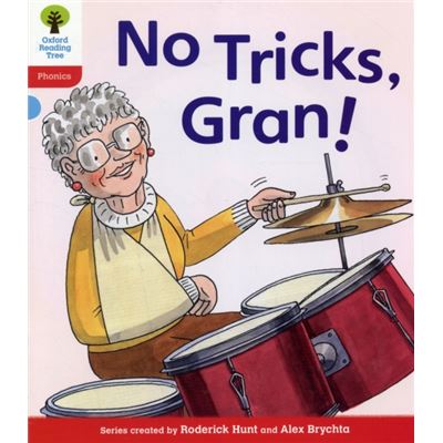 Oxford Reading Tree: Level 4: Floppy'S Phonics Fiction: No Tricks, Gran! (Paperback)