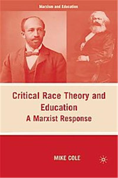 Critical Race Theory and Education, Marxism and Education