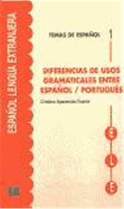 DIFERENCIAS USOS GRAMAT.ESPAÑOL PORTUGUES