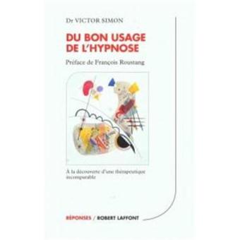 Du Bon Usage De Lhypnosea La Decouverte Dune - 