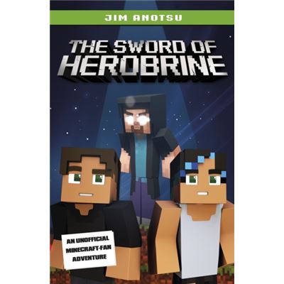 The Sword Of Herobrine (Paperback)