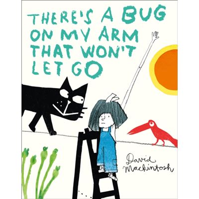 Theres A Bug On My Arm That Wont Let Go