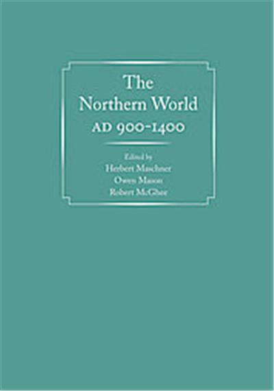 The Northern World, Ad 900-1400, Anthropology of Pacific North America Series