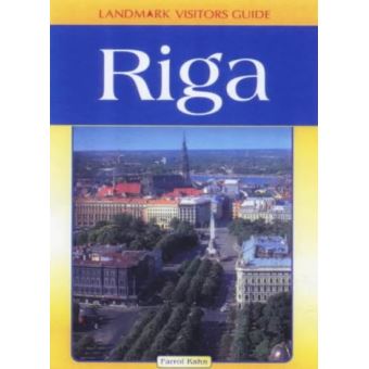 Latvia: Riga (Landmark Visitor Guide) - [Version Originale] - 1