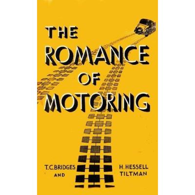 The Romance of Motoring (Fast Set: Classic Motor Books)