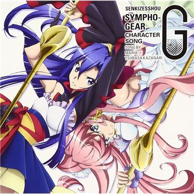Senki Zesshou Symphogear G Character Song Vol.1