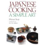 Japanese Cooking: A Simple Art Tsuji, Shizuo - cartonné